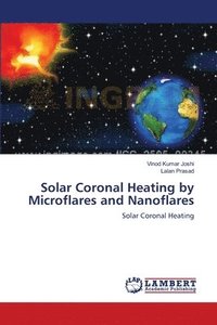 bokomslag Solar Coronal Heating by Microflares and Nanoflares