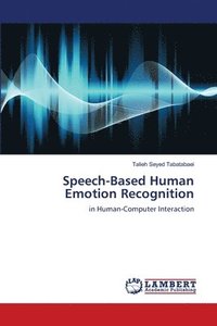 bokomslag Speech-Based Human Emotion Recognition