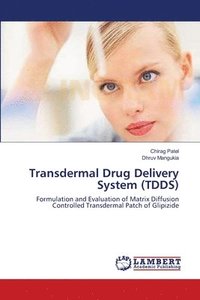bokomslag Transdermal Drug Delivery System (TDDS)