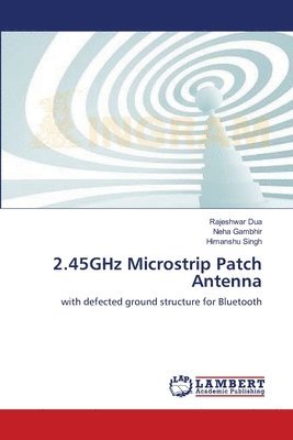 2.45GHz Microstrip Patch Antenna 1