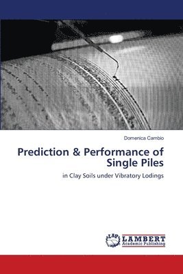 Prediction & Performance of Single Piles 1