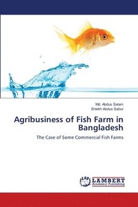 bokomslag Agribusiness of Fish Farm in Bangladesh