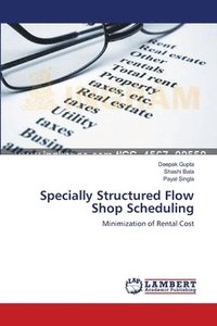 bokomslag Specially Structured Flow Shop Scheduling