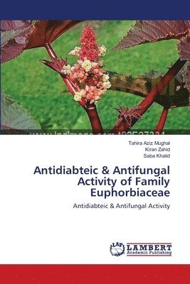 Antidiabteic & Antifungal Activity of Family Euphorbiaceae 1