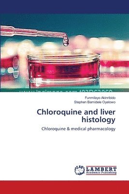 bokomslag Chloroquine and liver histology