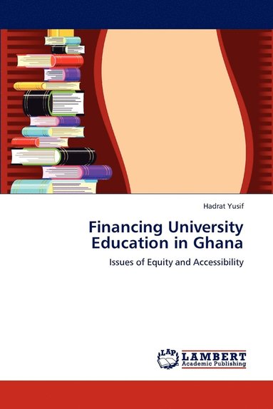 bokomslag Financing University Education in Ghana