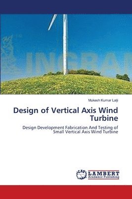 Design of Vertical Axis Wind Turbine 1