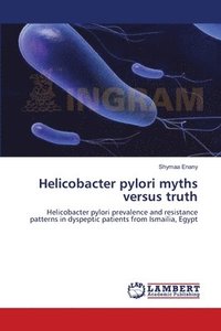 bokomslag Helicobacter pylori myths versus truth