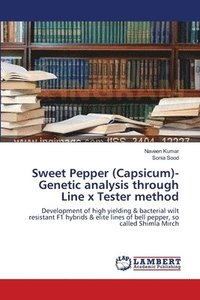 bokomslag Sweet Pepper (Capsicum)- Genetic analysis through Line x Tester method