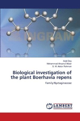 bokomslag Biological investigation of the plant Boerhavia repens
