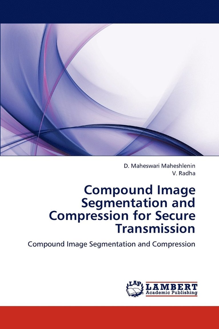 Compound Image Segmentation and Compression for Secure Transmission 1