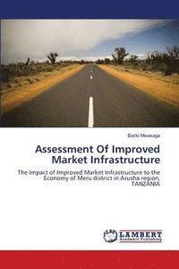 bokomslag Assessment Of Improved Market Infrastructure