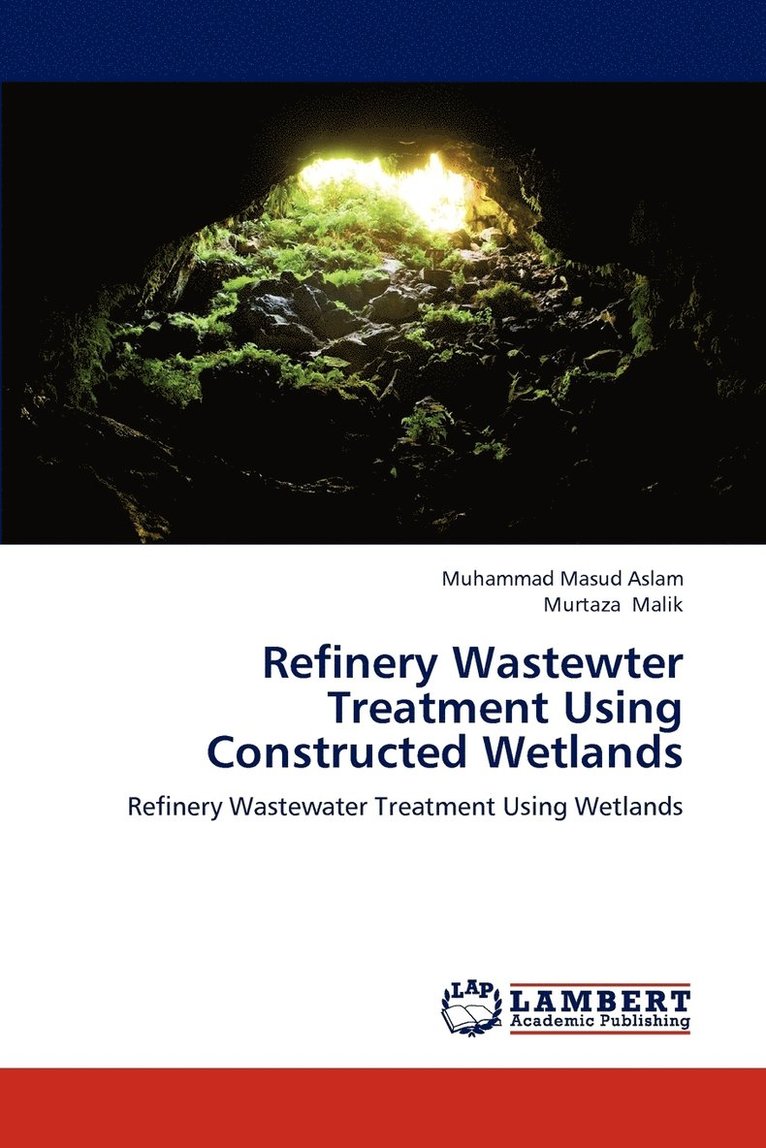 Refinery Wastewter Treatment Using Constructed Wetlands 1