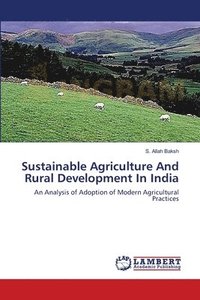 bokomslag Sustainable Agriculture And Rural Development In India
