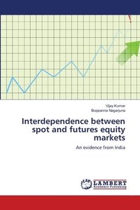 bokomslag Interdependence between spot and futures equity markets
