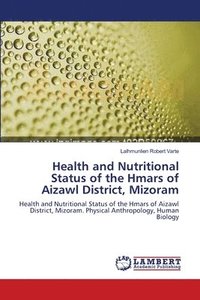 bokomslag Health and Nutritional Status of the Hmars of Aizawl District, Mizoram