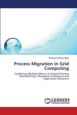 bokomslag Process Migration in Grid Computing