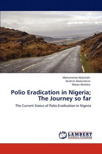 bokomslag Polio Eradication in Nigeria; The Journey so far
