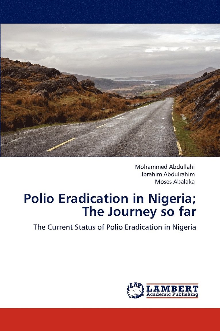 Polio Eradication in Nigeria; The Journey so far 1