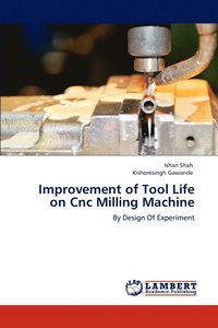 bokomslag Improvement of Tool Life on Cnc Milling Machine