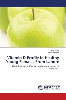 Vitamin D Profile In Healthy Young Females From Lahore 1