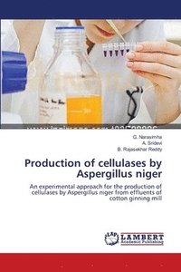 bokomslag Production of cellulases by Aspergillus niger
