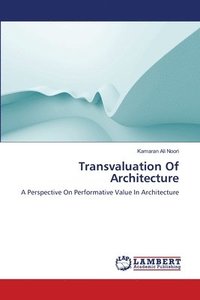 bokomslag Transvaluation Of Architecture