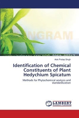 Identification of Chemical Constituents of Plant Hedychium Spicatum 1