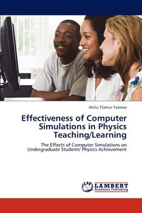 bokomslag Effectiveness of Computer Simulations in Physics Teaching/Learning