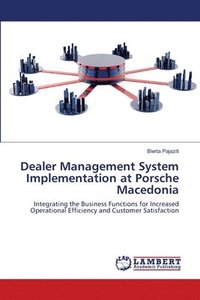 bokomslag Dealer Management System Implementation at Porsche Macedonia