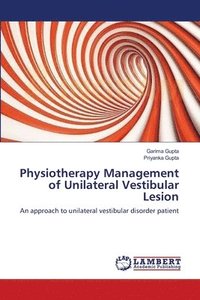 bokomslag Physiotherapy Management of Unilateral Vestibular Lesion