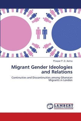 bokomslag Migrant Gender Ideologies and Relations