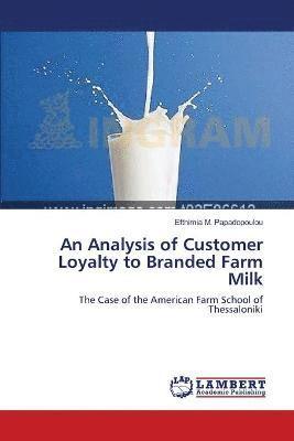 bokomslag An Analysis of Customer Loyalty to Branded Farm Milk