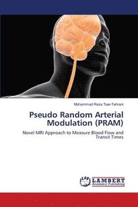 bokomslag Pseudo Random Arterial Modulation (PRAM)