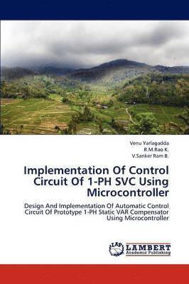 Implementation Of Control Circuit Of 1-PH SVC Using Microcontroller 1