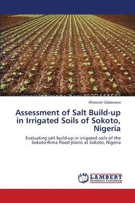 Assessment of Salt Build-up in Irrigated Soils of Sokoto, Nigeria 1