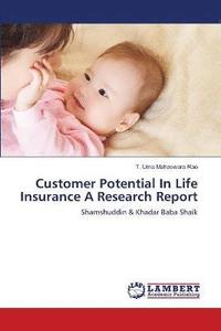 bokomslag Customer Potential In Life Insurance A Research Report
