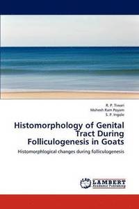 bokomslag Histomorphology of Genital Tract During Folliculogenesis in Goats