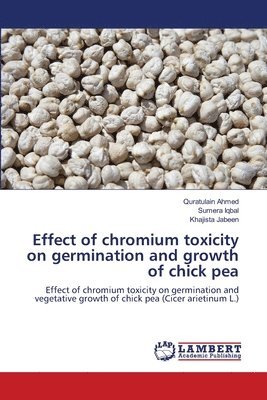 Effect of chromium toxicity on germination and growth of chick pea 1