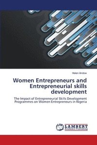 bokomslag Women Entrepreneurs and Entrepreneurial skills development