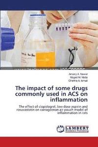 bokomslag The impact of some drugs commonly used in ACS on inflammation