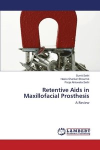 bokomslag Retentive Aids in Maxillofacial Prosthesis