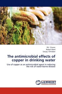bokomslag The antimicrobial effects of copper in drinking water