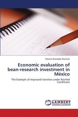 Economic evaluation of bean-research investment in Mxico 1