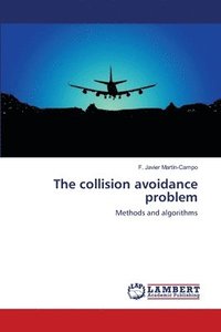 bokomslag The collision avoidance problem