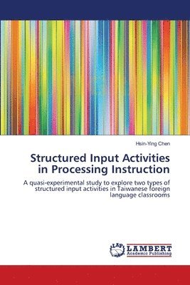 bokomslag Structured Input Activities in Processing Instruction