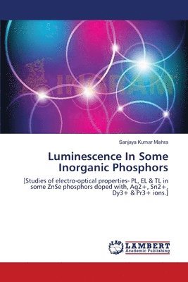bokomslag Luminescence In Some Inorganic Phosphors