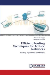 bokomslag Efficient Routing Techniques for Ad Hoc Networks
