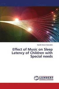 bokomslag Effect of Music on Sleep Latency of Children with Special Needs