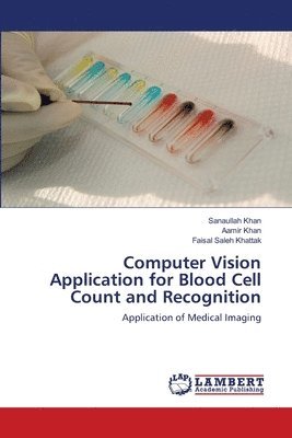 Computer Vision Application for Blood Cell Count and Recognition 1